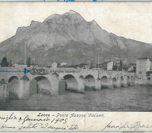 73109 - CARTOLINA d'Epoca -  LECCO Citta' :   Ponte AZZONE VISCONTI   1905