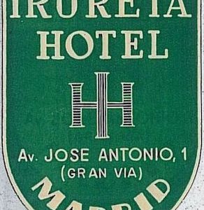 vintage HOTEL LABEL Advertising -   Spain HOTEL IRURETA - Madrid