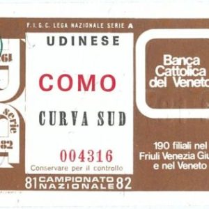 69740  - Vecchio  BIGLIETTO PARTITA CALCIO - 1981 / 1982 : UDINESE / COMO