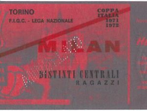 69747  - Vecchio  BIGLIETTO PARTITA CALCIO - 1971 / 1972 : TORINO / MILAN