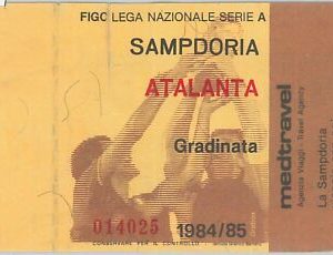 74255 - Vecchio  BIGLIETTO PARTITA CALCIO - 1984 / 1985 : SAMPDORIA - ATALANTA