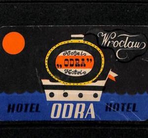 ac0383 - POLAND - Vintage hotel LABEL  - Hotel ODRA, Wroclaw