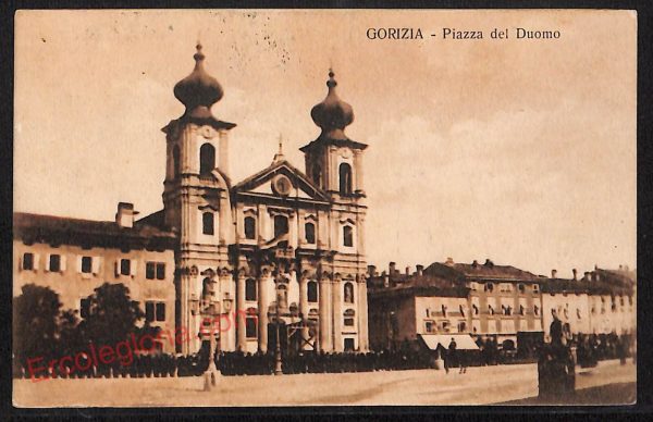 ag1637 - CARTOLINA D'EPOCA - Gorizia Città - Piazza del Duomo  1916