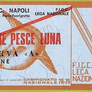 ZA1084 - Vecchio  BIGLIETTO PARTITA  CALCIO -  1978/1979: Napoli
