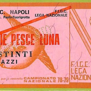 ZA1087 - Vecchio  BIGLIETTO PARTITA  CALCIO -  1978/1979: Napoli