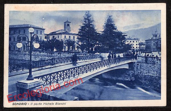 ai6757 - CARTOLINA D' EPOCA - Sondrio Città - Il Ponte Michele Bianchi