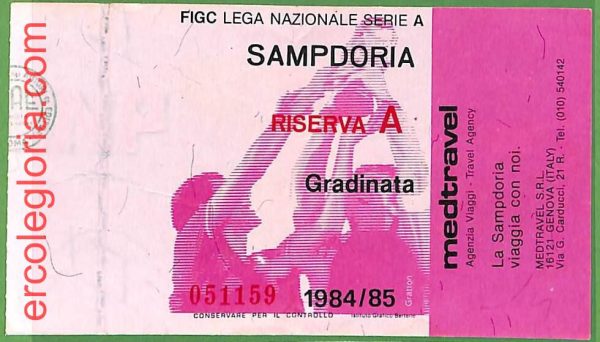 ZA2065 - Vecchio  BIGLIETTO PARTITA  CALCIO - 1984 / 1985 : SAMPDORIA