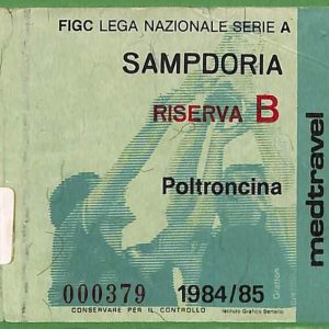 ZA2084 - Vecchio  BIGLIETTO PARTITA  CALCIO - 1984 / 1985 : SAMPDORIA