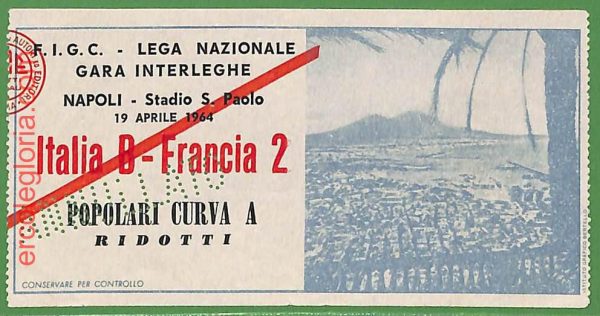 ZA2351 - Vecchio  BIGLIETTO PARTITA  CALCIO - 1964 : Italy vs France