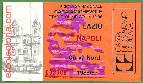 ZA2046 - Vecchio  BIGLIETTO PARTITA  CALCIO - 1986/1987 : Lazio vs Napoli