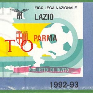 ZA2049 - Vecchio  BIGLIETTO PARTITA  CALCIO - 1992/1993 : Lazio vs Parma