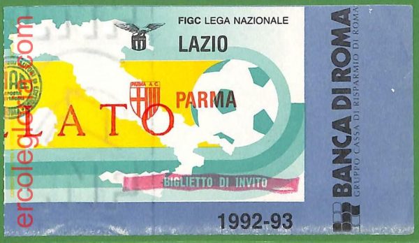 ZA2049 - Vecchio  BIGLIETTO PARTITA  CALCIO - 1992/1993 : Lazio vs Parma