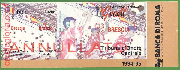 ZA2058 - Vecchio  BIGLIETTO PARTITA  CALCIO - 1994/1995 : Lazio vs Brescia