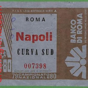 ZA1946 - Vecchio  BIGLIETTO PARTITA  CALCIO - 1979/1980 : Roma vs Napoli