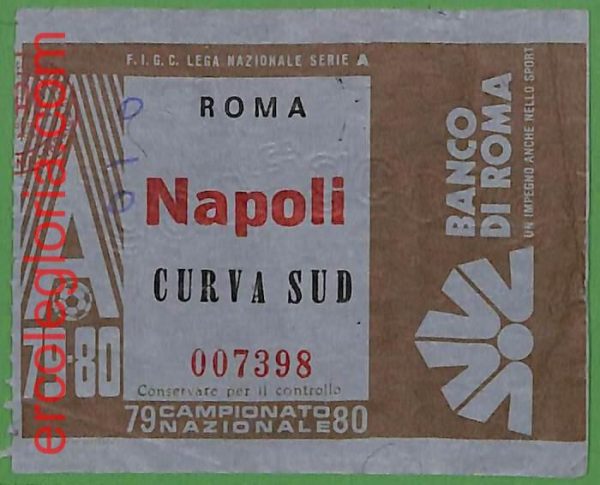 ZA1946 - Vecchio  BIGLIETTO PARTITA  CALCIO - 1979/1980 : Roma vs Napoli