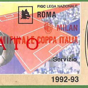 ZA1975 - Vecchio  BIGLIETTO PARTITA  CALCIO - 1992/1993 : Roma vs Milan