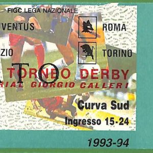 ZA1981 - Vecchio  BIGLIETTO PARTITA  CALCIO - 1993/94 : Roma vs Torino