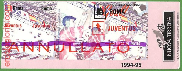 ZA1985 - Vecchio  BIGLIETTO PARTITA  CALCIO - 1994/95 : Roma vs Juventus