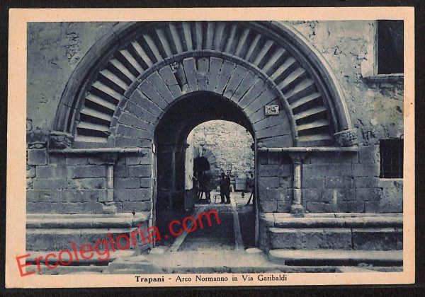 ai9260 - CARTOLINA D'EPOCA - Trapani Città - Arco Normanno in Via Garibaldi