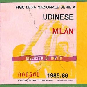 ZA2135 - Vecchio  BIGLIETTO PARTITA  CALCIO - 1985/1986 : Udinese vs Milan